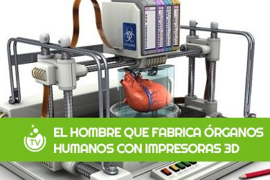El hombre que fabrica órganos humanos con impresoras 3D
